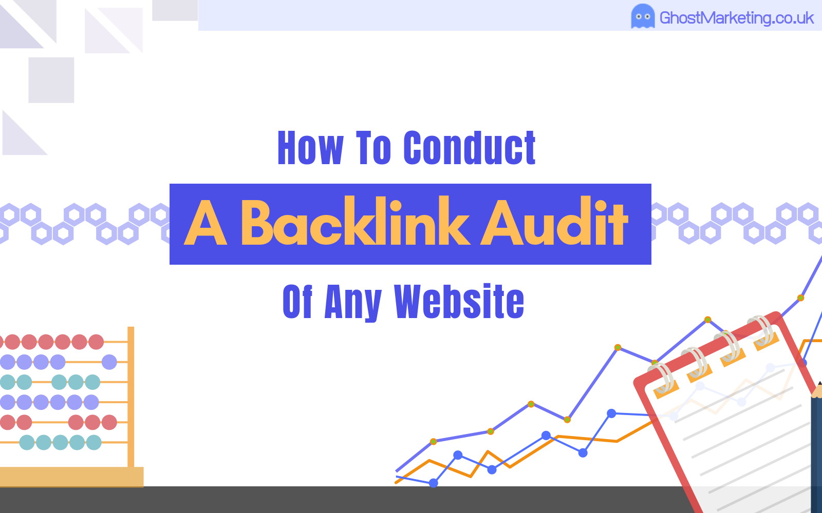 What Is Link Audit - Link Audit Guide - Link Building Tips - Ghost Marketing
